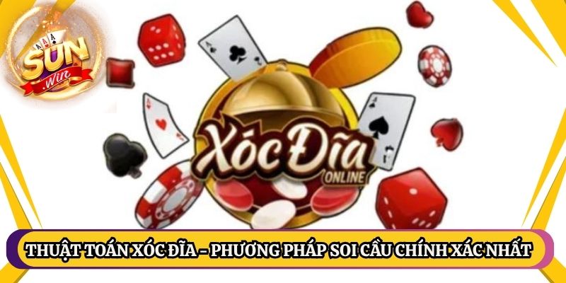 Thuật Toán Xóc Đĩa - Phương Pháp Soi Cầu Chính Xác Nhất 1 Thuật Toán Xóc Đĩa - Phương Pháp Soi Cầu Chính Xác Nhất